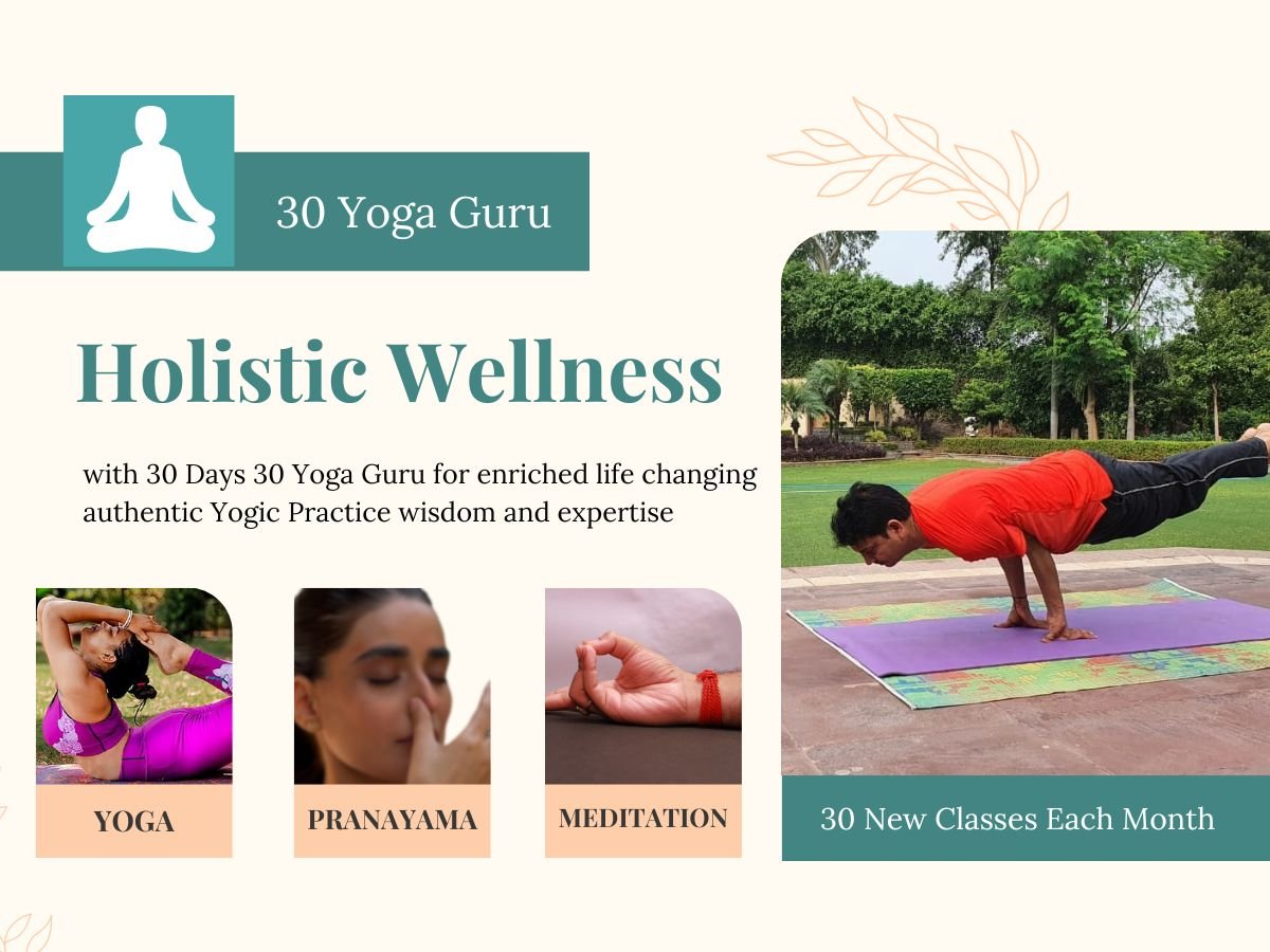 Holistic Wellness with 30 Yoga Guru in 30 Days