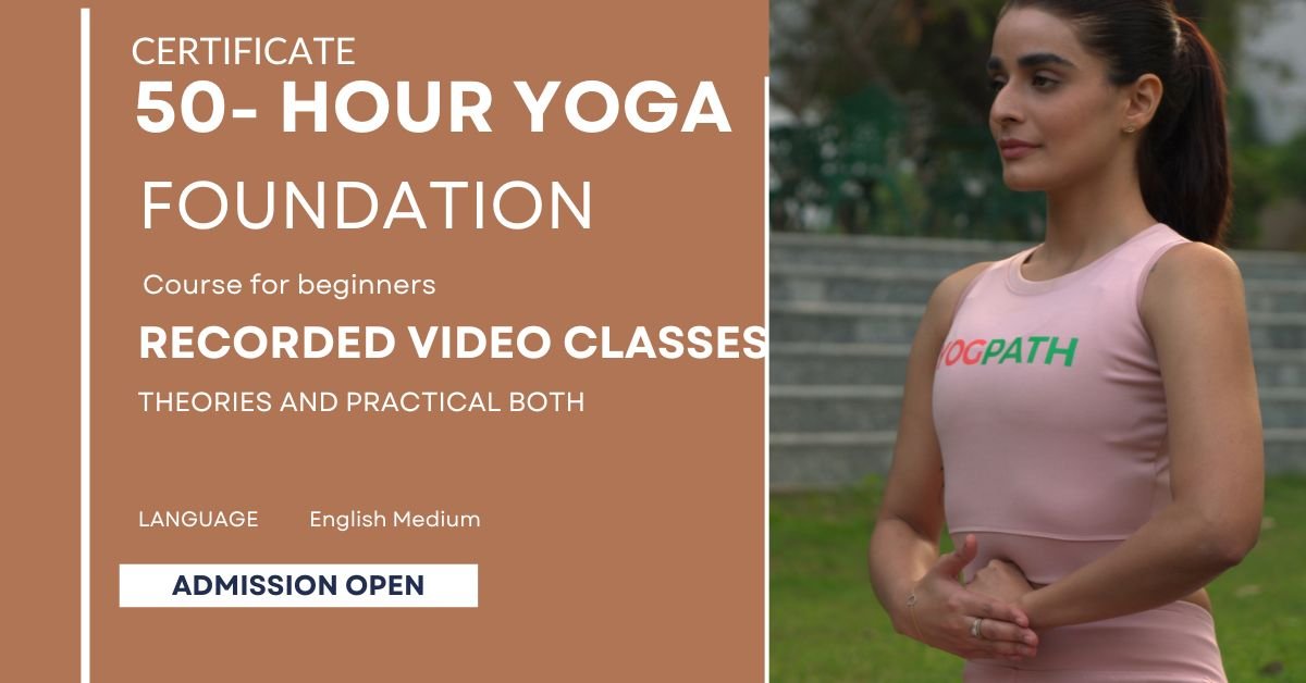 50 Hours Yoga Foundation Course- English