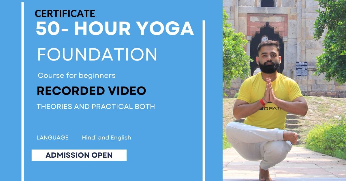 50 Hours Yoga Foundation Course – Hindi